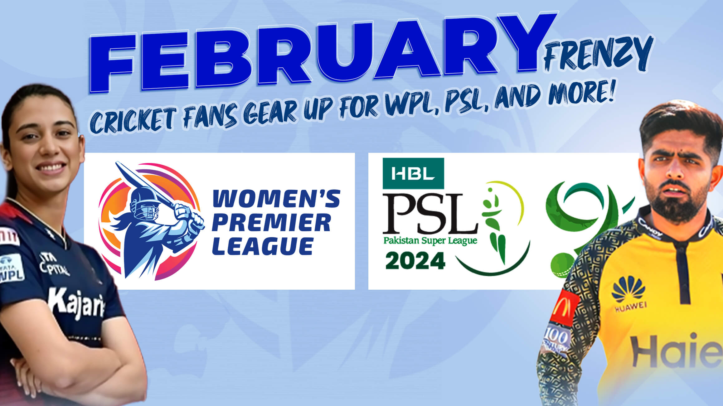 February Frenzy: Cricket Fans Gear Up for WPL, PSL, and More!
