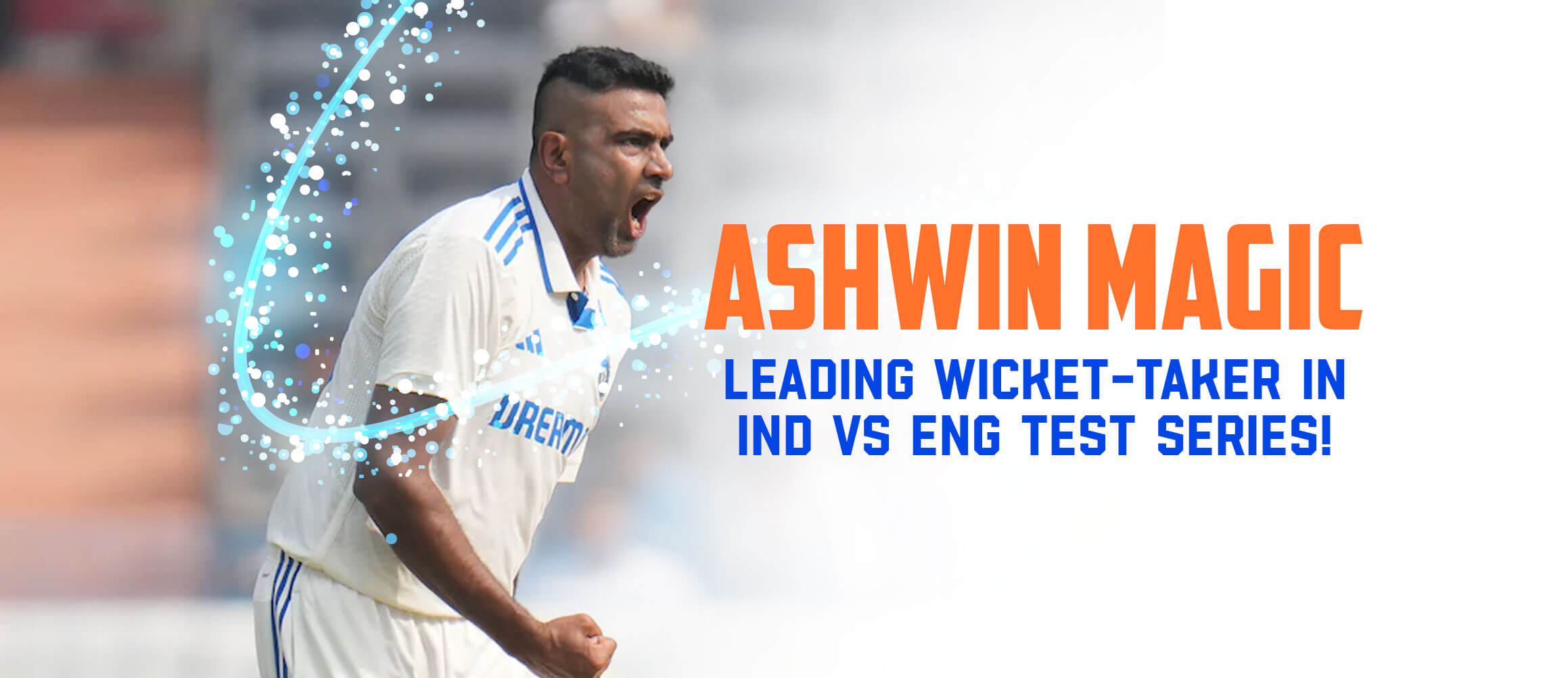 Ashwin’s Magic: Leading wicket-taker in IND vs ENG Test Series!