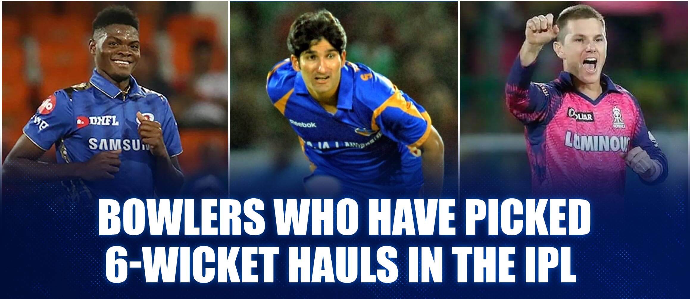 Bowlers Who Have Picked 6-Wicket Hauls In The IPL
