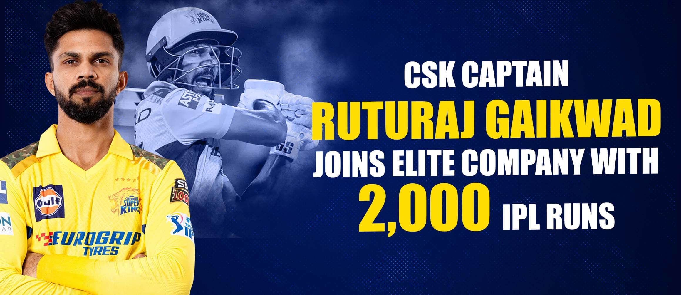 CSK Captain Ruturaj Gaikwad Joins Elite Company with 2,000 IPL Runs