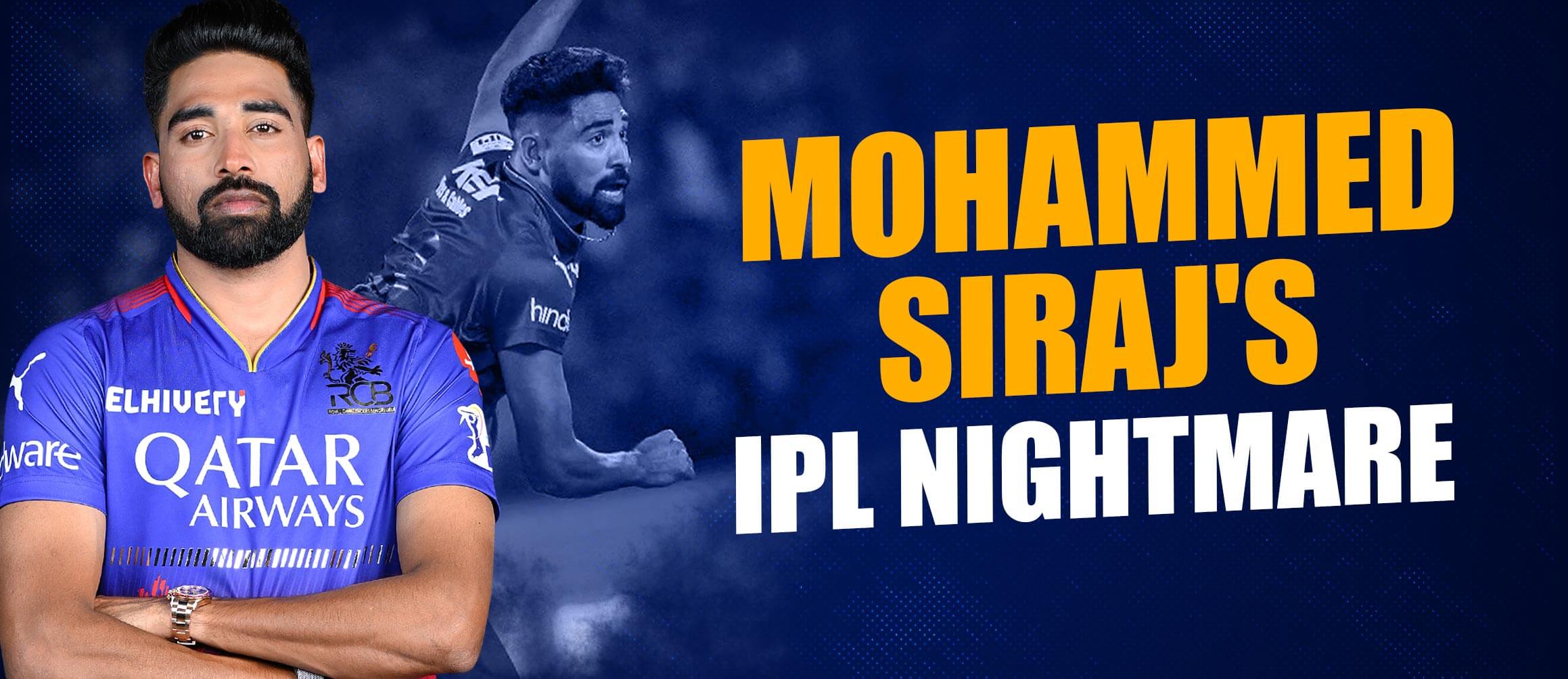 Mohammed Siraj’s IPL Nightmare