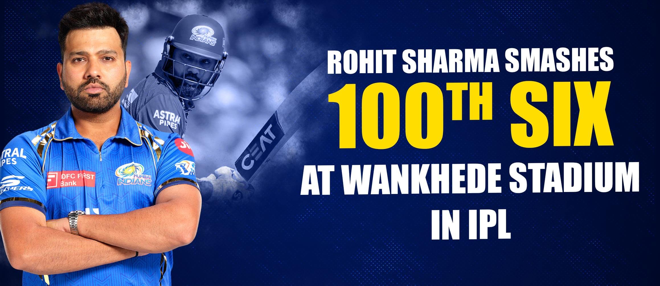 Rohit Sharma Smashes 100th Six at Wankhede Stadium in IPL!