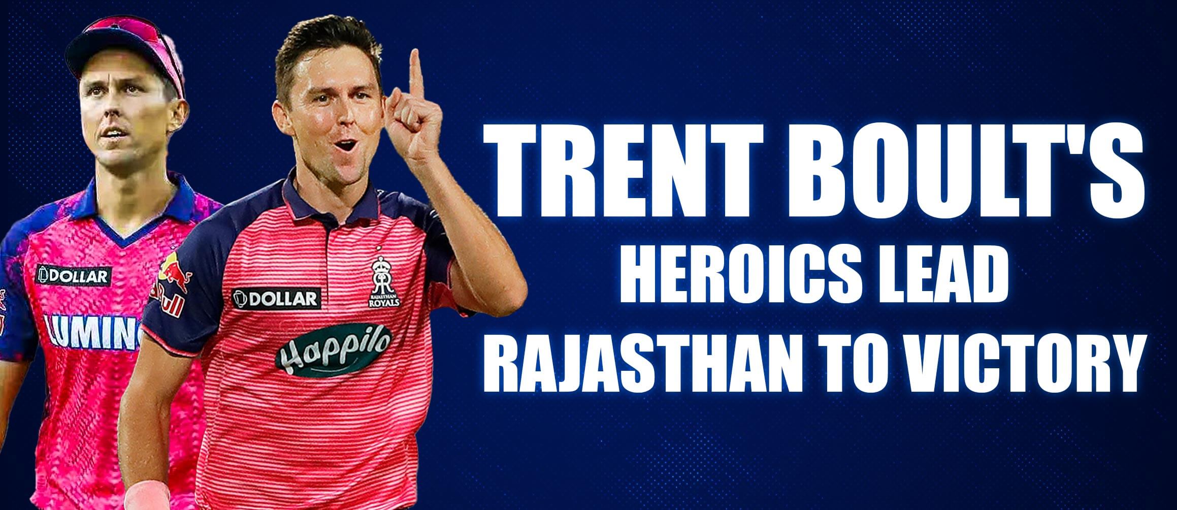 Trent Boult’s Heroics Lead Rajasthan to Victory