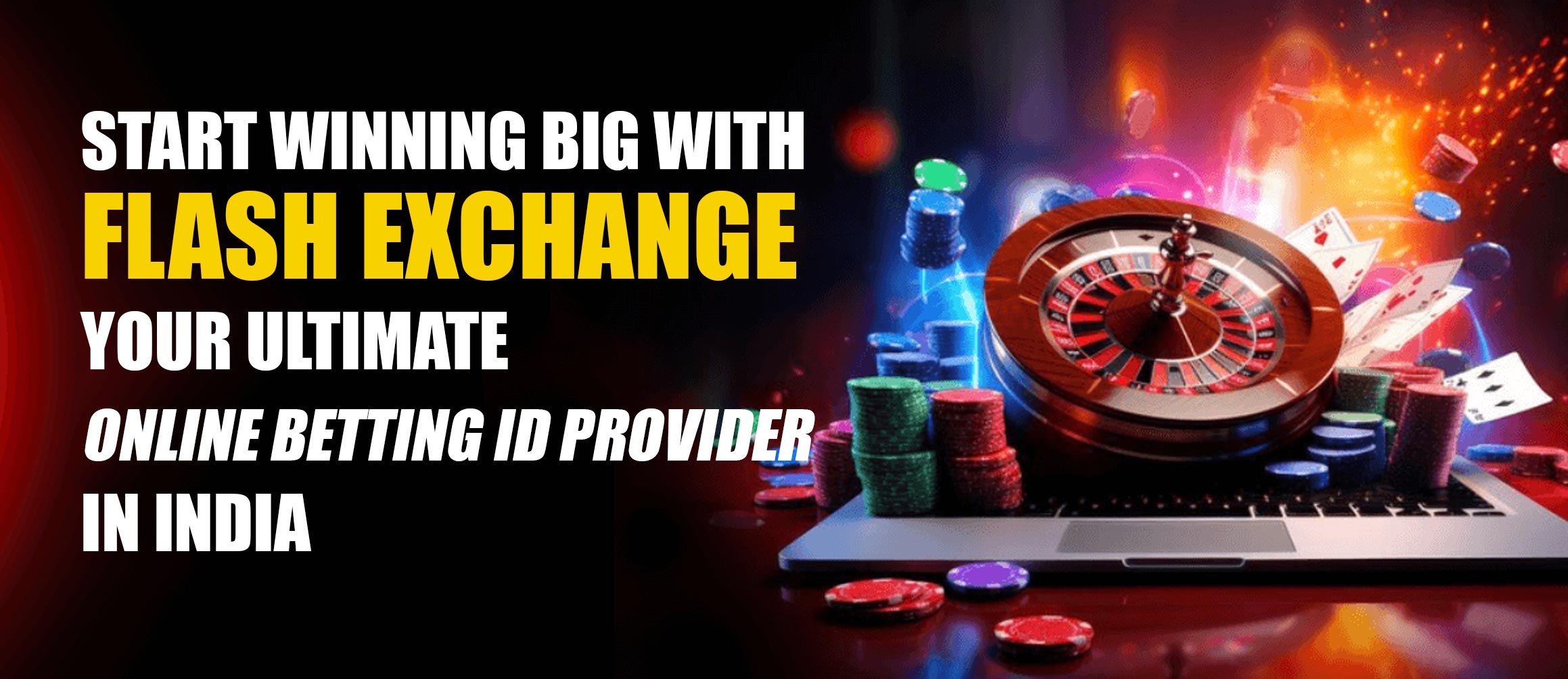 Start Winning Big with Flash Exchange: Your Ultimate Online Betting ID Provider in India!