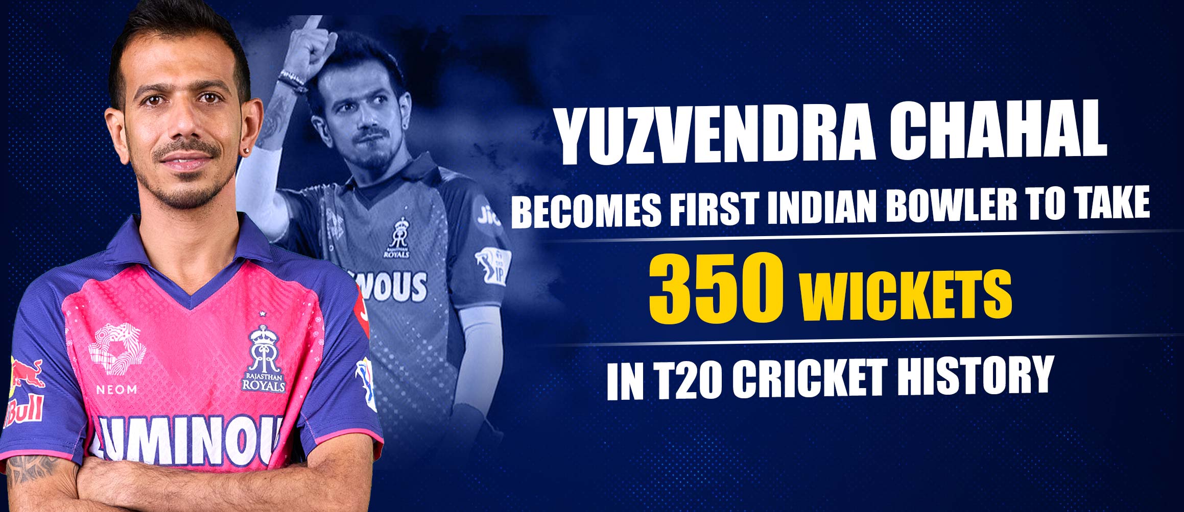 Yuzvendra Chahal Becomes First Indian Bowler to Take 350 Wickets in T20 Cricket History