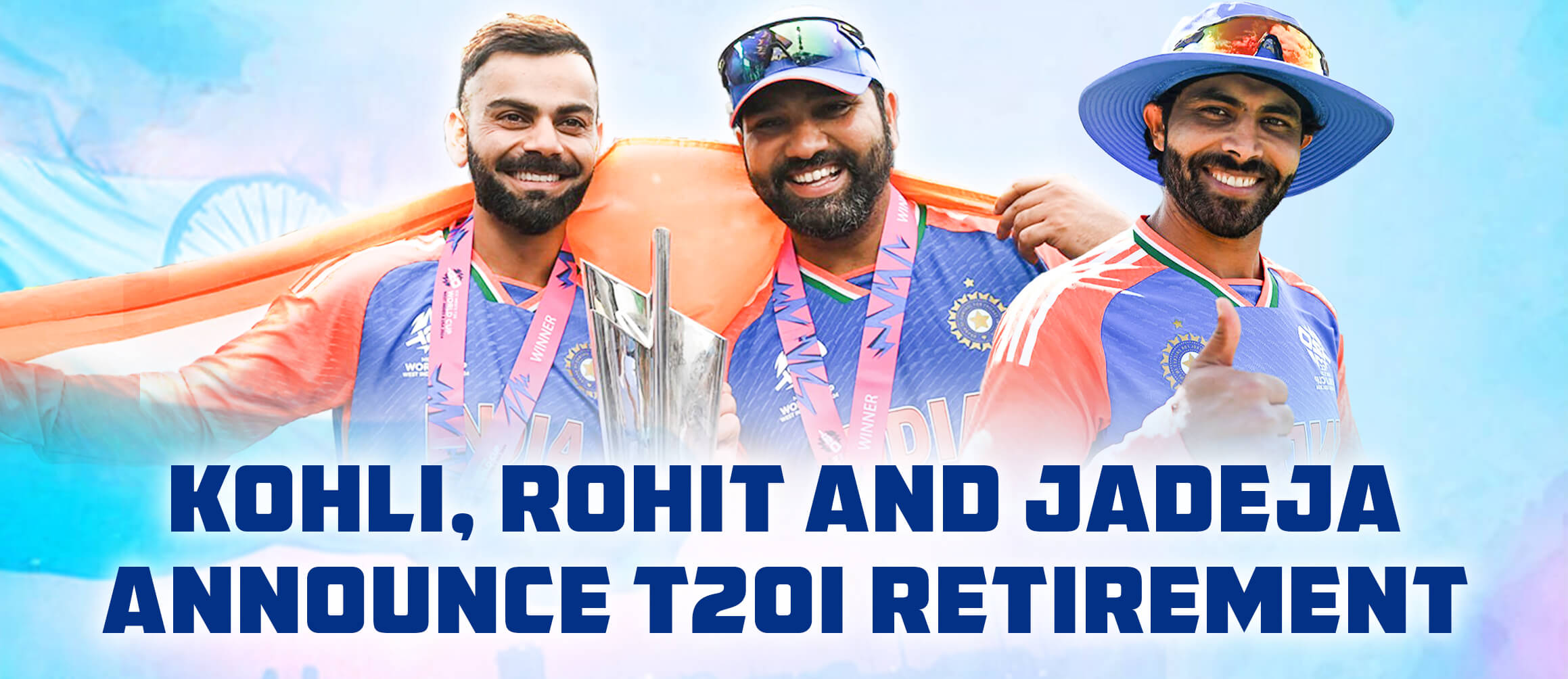 Kohli, Rohit and Jadeja Announce T20I Retirement