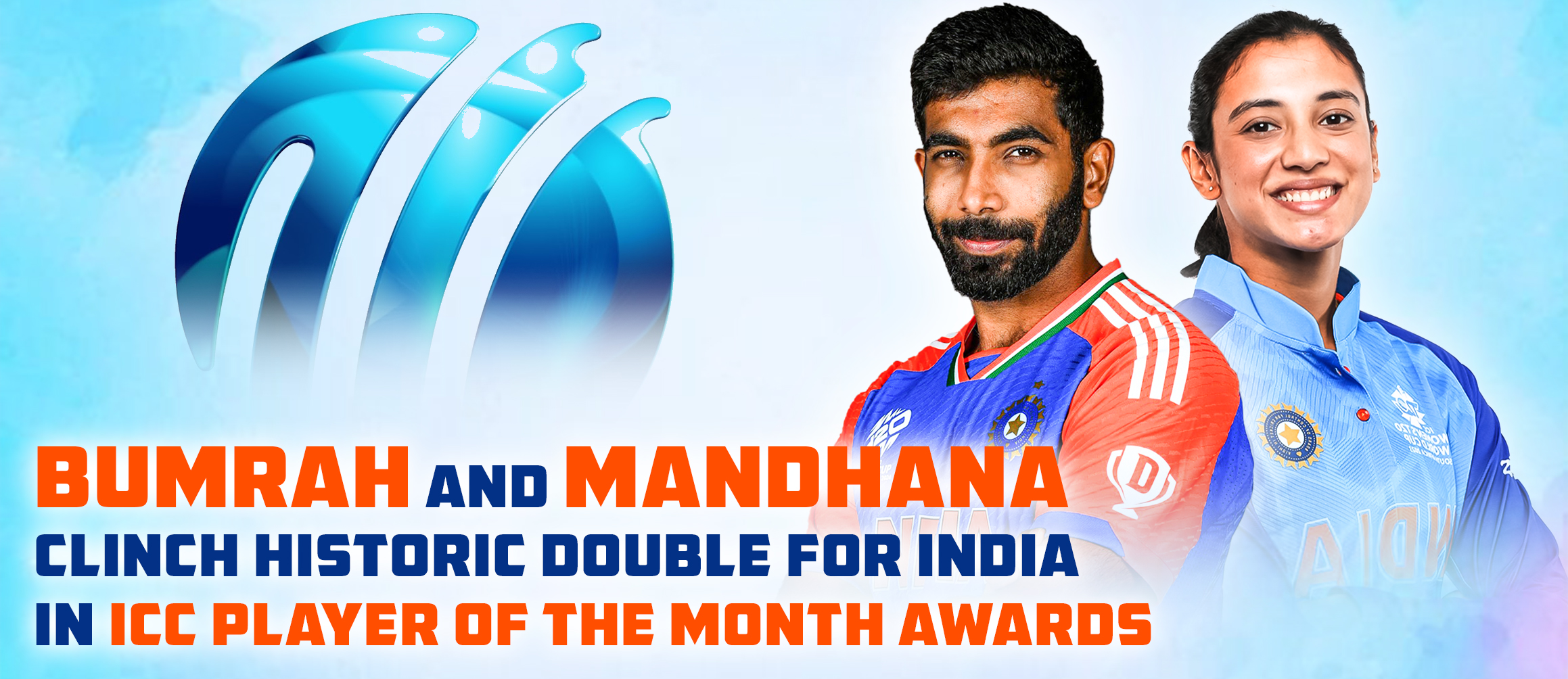 Bumrah and Mandhana Clinch Historic Double for India in ICC Player of the Month Awards