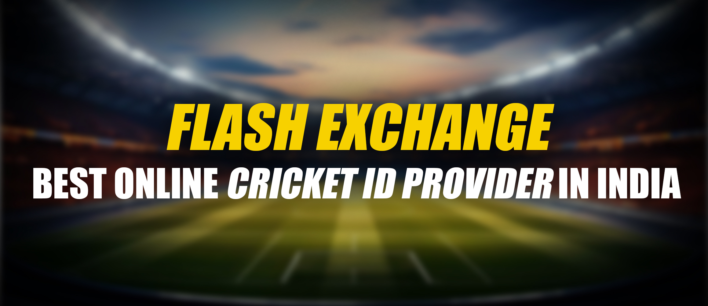 Flash Exchange- Best Online Cricket ID Provider in India