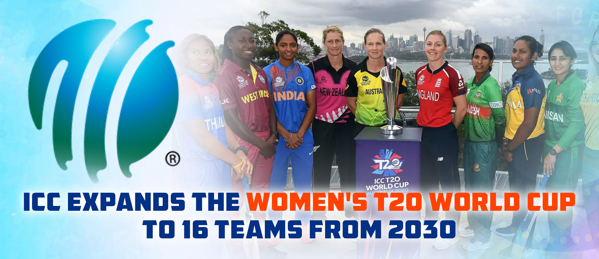 ICC expands the Women’s T20 World Cup to 16 teams from 2030