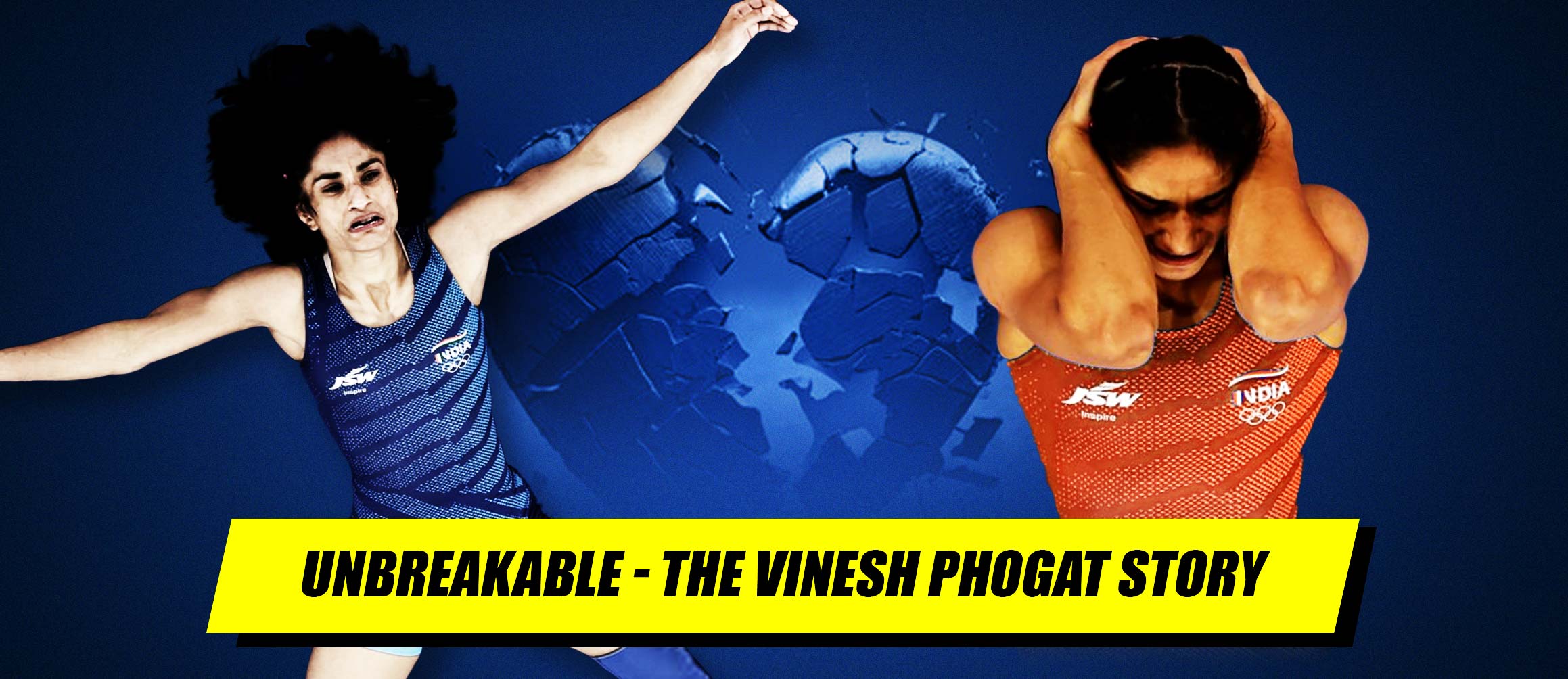 Unbreakable: The Vinesh Phogat Story