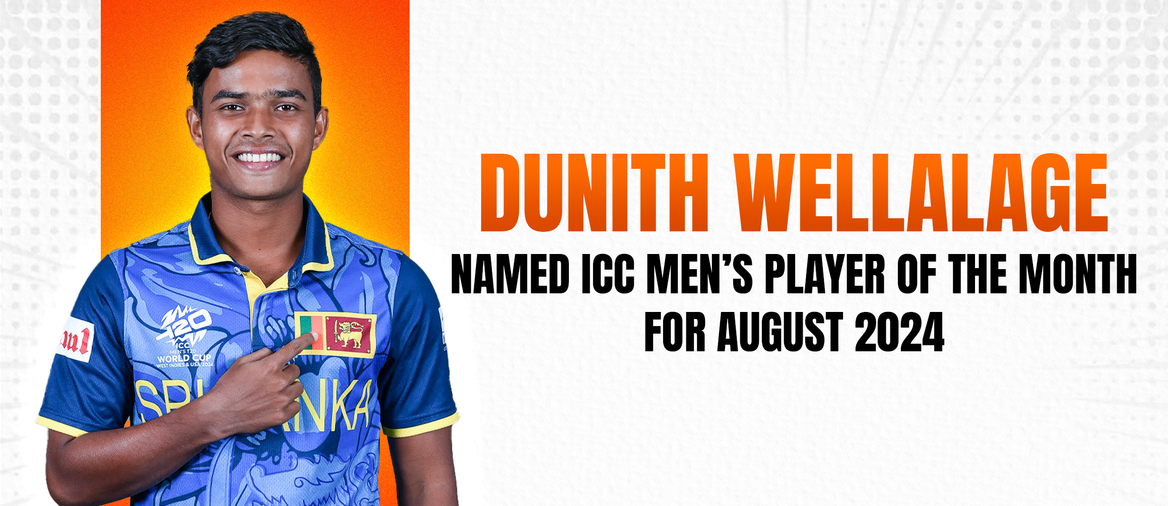 Dunith Wellalage Named ICC Men’s Player of the Month for August 2024