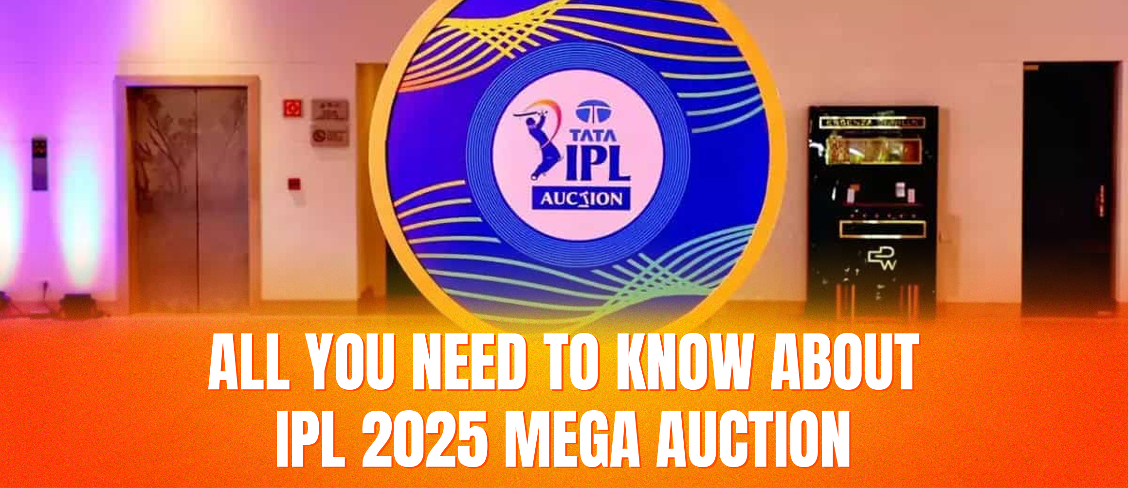 All You Need to Know About IPL 2025 Mega Auction