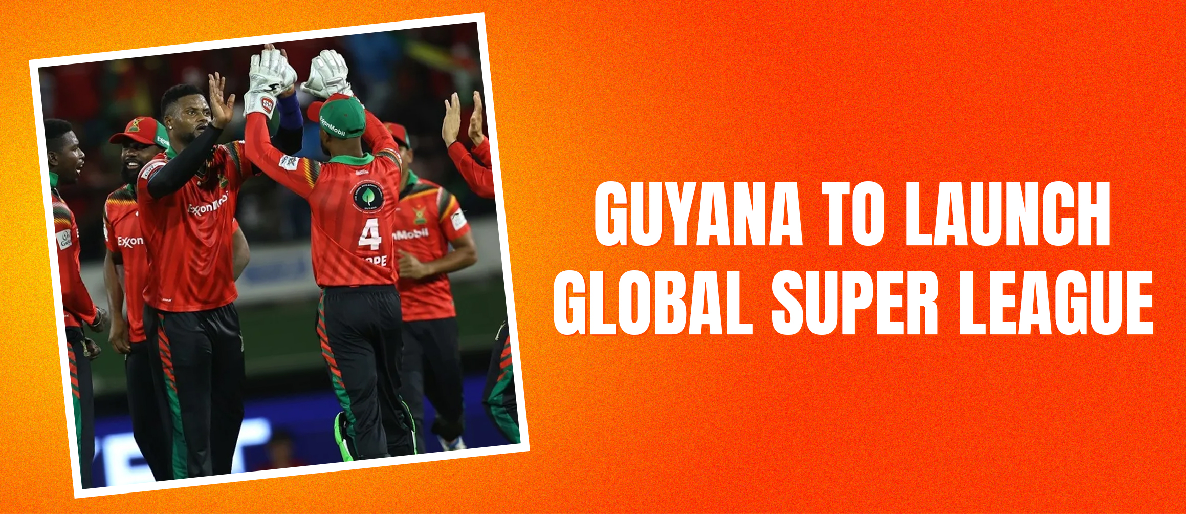 Guyana To Launch Global Super League