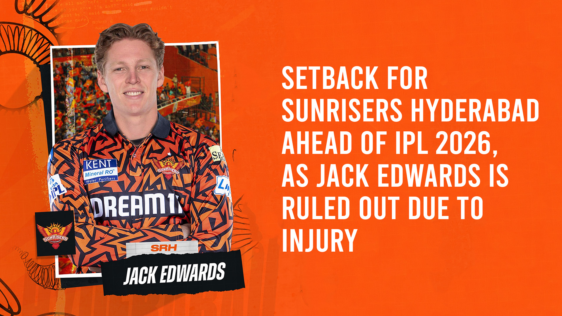 Setback For SRH Ahead Of IPL 2026, With Jack Edwards Ruled Out Due To Injury