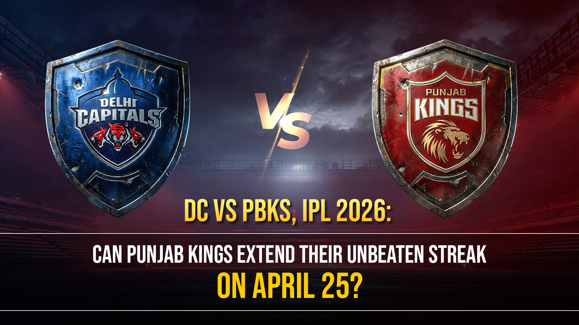 DC vs PBKS, IPL 2026: Can Punjab Kings Extend Their Unbeaten Streak on April 25?