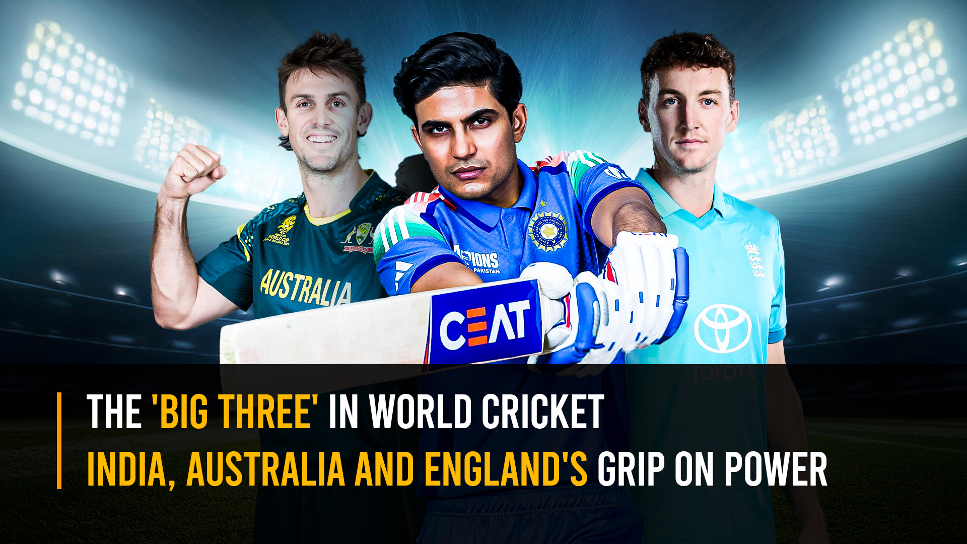 The ‘Big Three’ in World Cricket: India, Australia and England’s Grip on Power